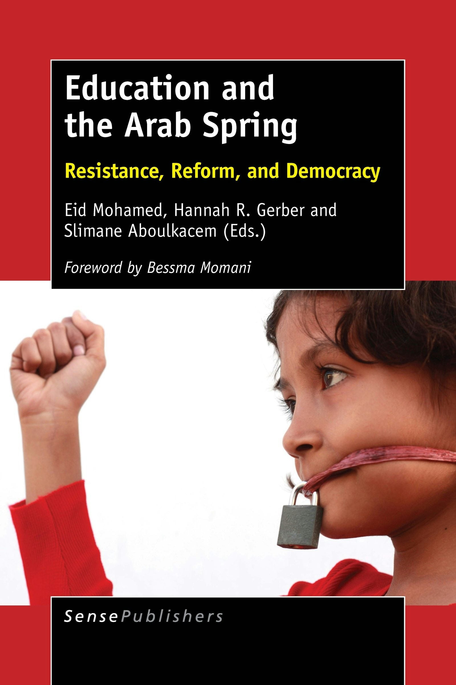 Book cover image for Education and the Arab Spring ISBN: 9789463004695